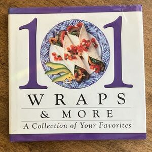 101 Wraps & More Cookbook
